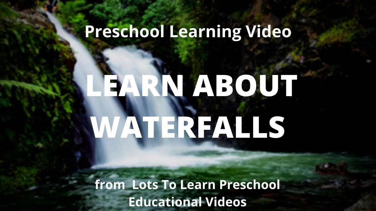 Learn About Waterfalls in this Great Preschool Learning Video - YouTube