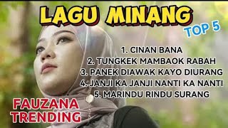 Lagu Minang Terpopuler Fauzana Cinan Bana