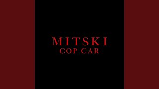 Video thumbnail of "Mitski - Cop Car"