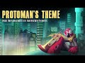Protomans theme from megaman 3 sad jazz version