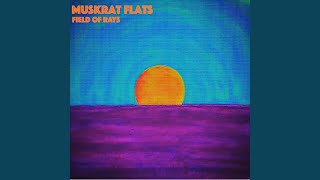 Video thumbnail of "Muskrat Flats - Strawberry Sky"