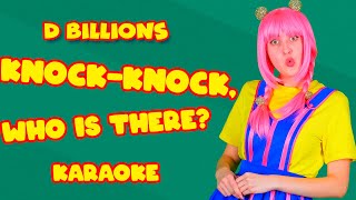 Knock Knock, Who Is There? (Karaoke) | D Billions Kids Songs