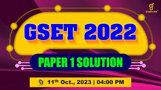 GSET - 2022 | PAPER 1 SOLUTION | LIVE @04:00pm #gyanlive #gyanacademy #gset