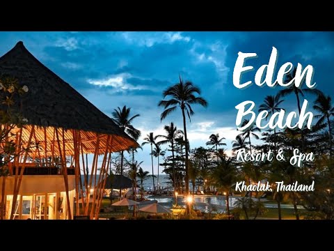 รีวิว: Eden Beach Resort and Spa, Khaolak, Thailand