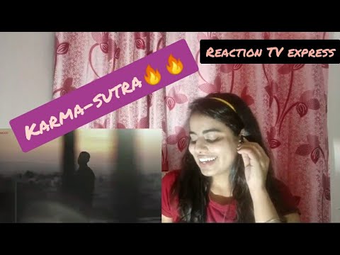 Karmasutra - Karma ll Reaction ll Rhyme Scheme ll wow