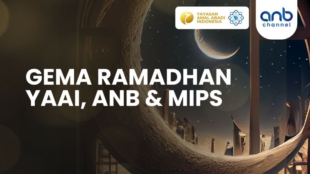 Gema Ramadhan YAAI, ANB & MIPS | Ustadz Ammi Nur Baits, ST., BA.