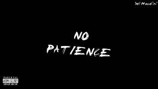 Sal Houdini - No Patience (Audio)