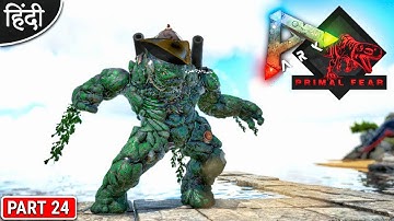 Captain Black Boulder Taming : ARK : Primal Fear Season 3 : अभी मजा आयेगा ना बिडू : Part 24 [ Hindi]