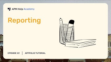AppFolio Tutorials - Ep. 22 Reporting