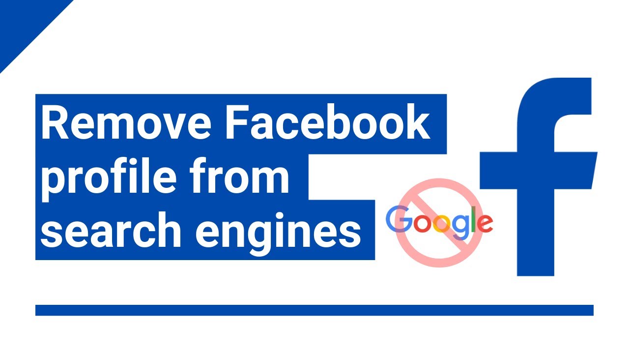 How to remove your Facebook profile from search engines (e