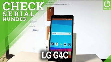 Check Serial Number in LG G4c - Find the Serial Number in LG