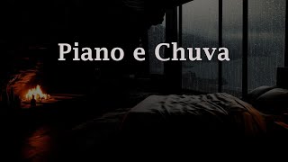 Piano e Chuva - Música Relaxante Ajuda Você A Adormecer E Reduz A Insônia - Durma Em Paz