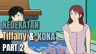 KEDEKATAN TIFFANY DAN KONA PART 2 - Animasi Sekolah