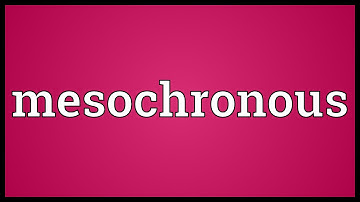 Mesochronous Meaning