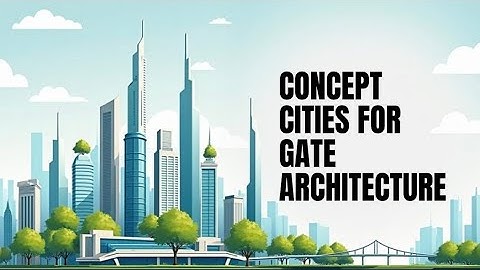 Concept Cities in Architecture | Garden, Broadacre, Radiant & More | GATE Architecture
