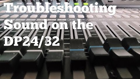 Troubleshooting Sound on the TASCAM DP24/32