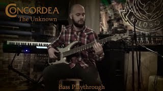 Concordea - The Unknown  - Bass Playthrough