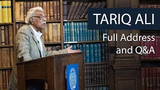 Tariq Ali | Full Address and Q&A | Oxford Union