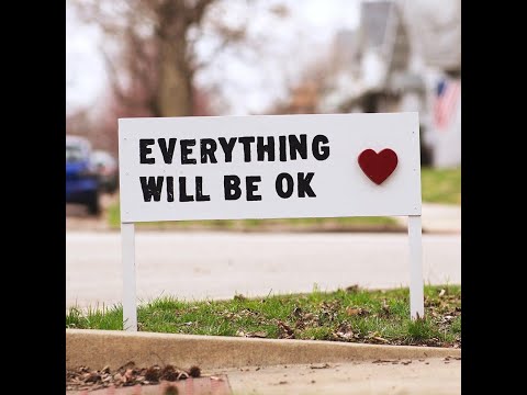 February 28, 2021 - Everything Will Be Okay