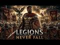 LEGIONS NEVER FALL | Epic Roman Battle Music