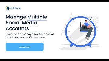 Manage Multiple Social Media Accounts