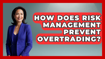 How Does Risk Management Prevent Overtrading? - Stock and Options Playbook