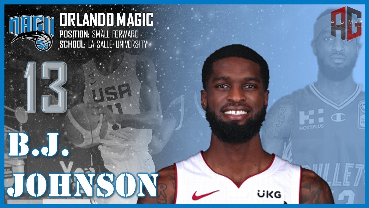 ORLANDO MAGIC: B.J. Johnson ᴴᴰ