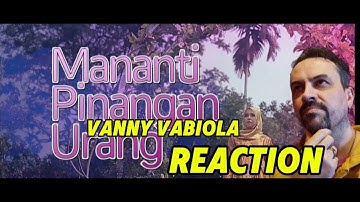 Vanny Vabiola - Mananti Pinangan Urang (Official Music Video) REACTION