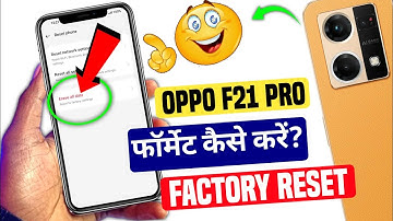 Oppo F21 pro Factory Reset |  oppo f21 pro 5g factory reset | oppo f21 pro factory reset kaise kare