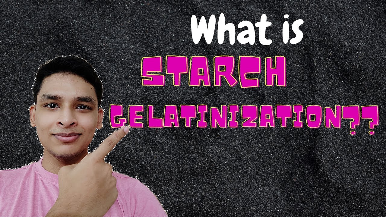 [Hindi] What is Starch Gelatinization Explained in Hindi Food