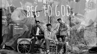 BEG TO GOD | Official Music Video | SSR boi x V-kay x The hustler | Middlefinger Boys Net Worth