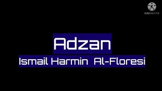 Adzan -- Ismail Harmin Abu Fauzan