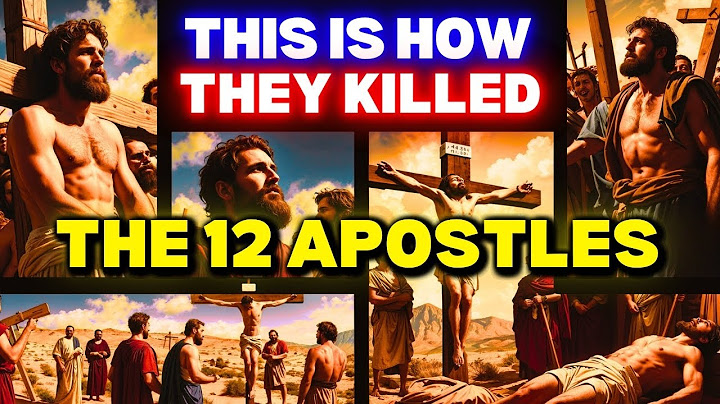 The Untold Story of The TRAGIC FATE of Jesus' 12 Apostles