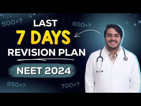 Last ⌛7 Days Plan for NEET 2024🔥 | 30-10-10-10 Strategy by Dr Aman Tilak, AIR 33, MBBS, AIIMS Delhi