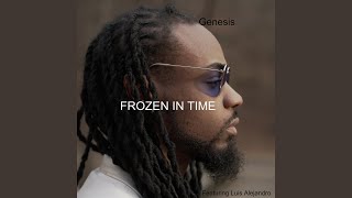 Frozen in Time (feat. Luis Alejandro) - Genesis