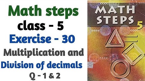 mathstep class 5 bharti bhawan chapter 9 || multiplication and division of decimals