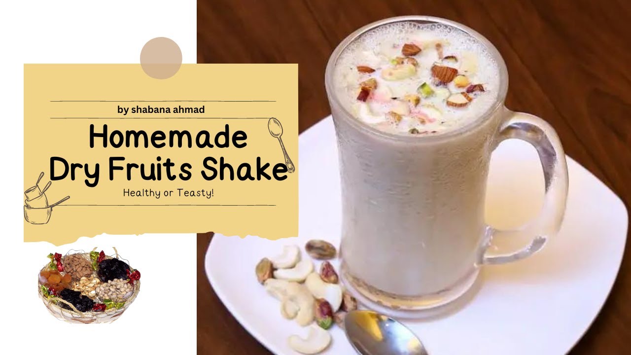 How to make dry fruit shake easy recipe. Very healthy & tasty shake