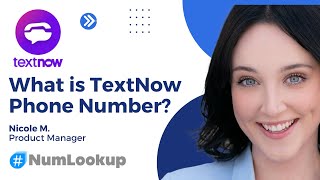 What is a TextNow Phone Number