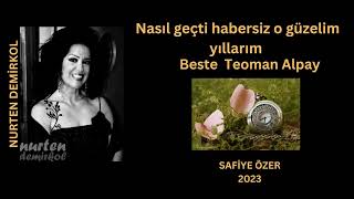 Nasıl Geçti Habersiz O Güzelim Yıllarım - Nurten Demirkol