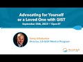 Advocating for yourself or a loved one with gist