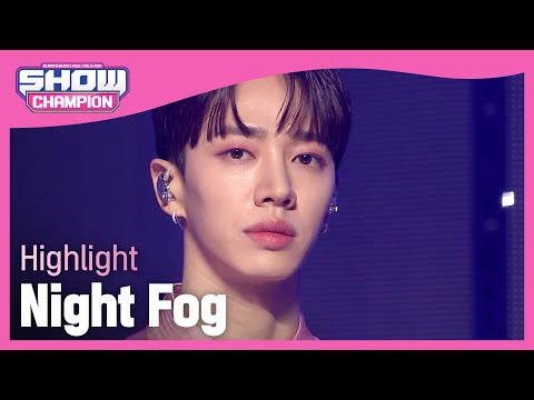 [COMEBACK] Highlight - Night Fog (하이라이트 - 밤안개) | Show Champion | EP.428
