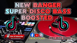 Super Disco Tiktok Trend Nonstop Banger Bass Boosted  mrzremix Original Mix
