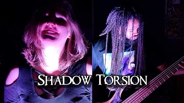 Shadow Torsion - (Official Music Video)
