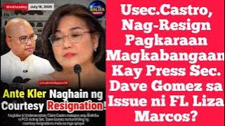 Usec.Castro, Nag-Resign Pagkaraan Magkabangaan Kay Press Sec. Dave Gomez sa Issue ni FL Liza Marcos?