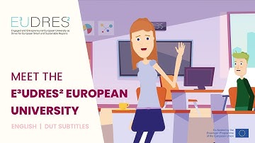 Maak kennis met de E³UDRES² European University | E³UDRES² uitgelegd (Engels | DUT ondertitels)