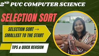 SECOND PUC Computer Science PASSING PACKAGE | Selection Sort Tracing Step by Step |QUICK REVISION Wealth