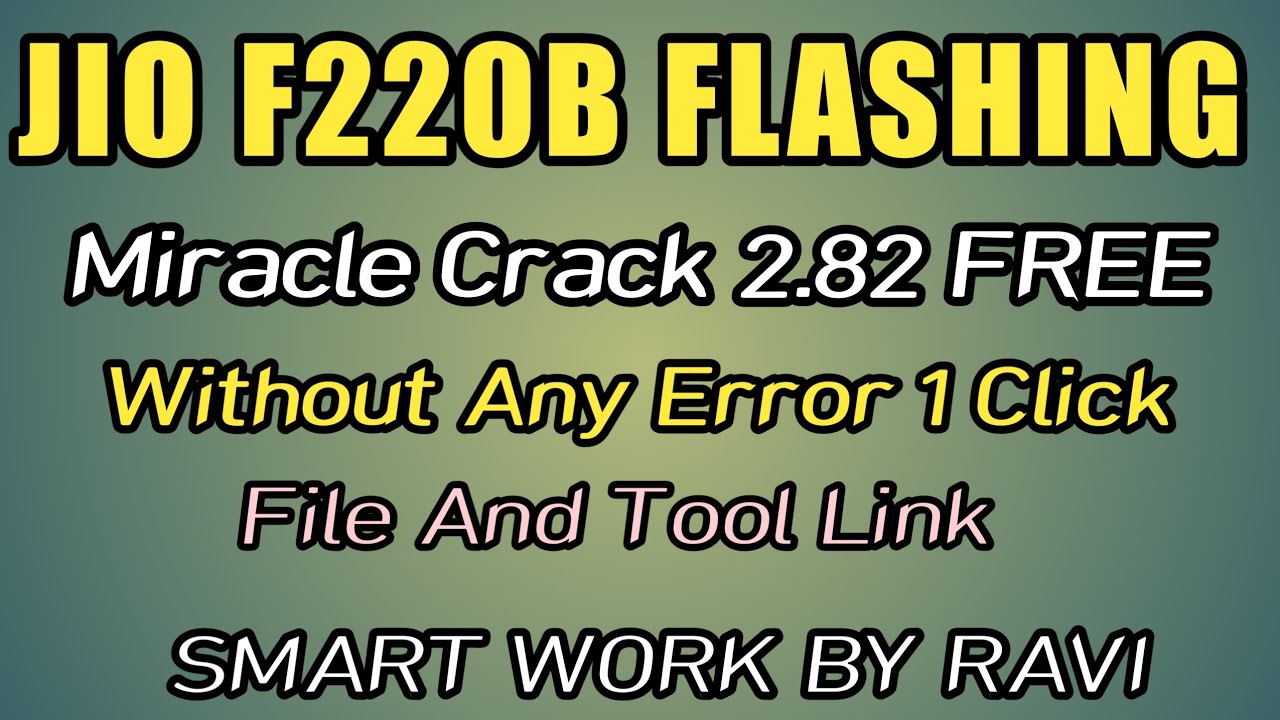 JIO LYF F220B FLASHING MIRACLE 2.82 FREE NEW TRICK WITHOUT ANY ERROR SMART WORK BY RAVI