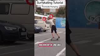 Geschwindigkeit generieren - So funktioniert das Surf Pumping auf dem Surfskate