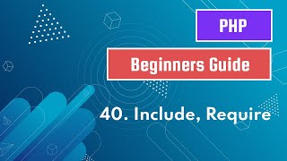 40. Include, Require | PHP Tutorial for Beginners | PHP Bangla Tutorial