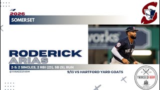 Roderick Arias Vs. Hartford Yard Goats 9/13/26